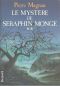 [Séraphin Monge 02] • Le Mystère De Séraphin Monge